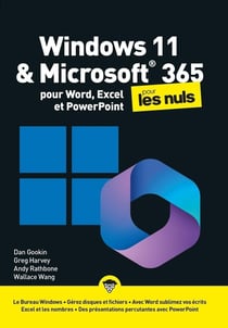Windows 11 & Microsoft ® 365 pour Word, Excel et PowerPoint pour les nuls