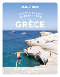 Les meilleures expériences : Grèce (2e édition)