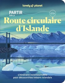 Partir sur la Route circulaire d'Islande (édition 2026)
