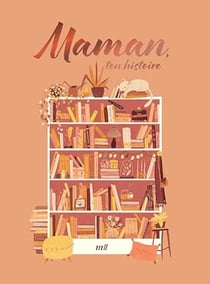 Maman, ton histoire: