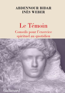 Le Témoin : Conseils pour l'exercice spirituel au quotidien