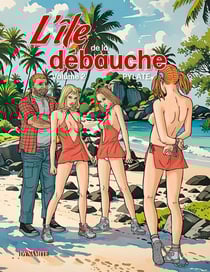 L'île de la débauche Tome 2