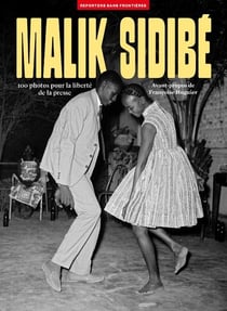 Malick Sidibé : 100 photos pour la liberté de la presse - Volume 81