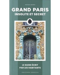 Grand Paris insolite et secret (édition 2026)