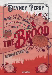 Calamity Montana Tome 6 : The Brood : L'attirance interdite