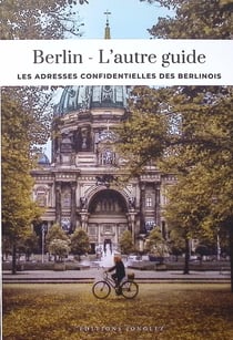 Berlin : Guide des meilleures expériences (édition 2026)