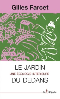 Le jardin du dedans : Une écologie intérieure