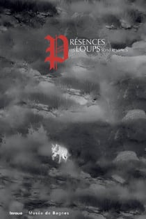 Présences. Les loups sont revenus