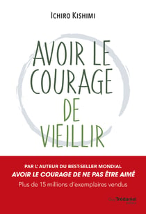 Avoir le courage de vieillir