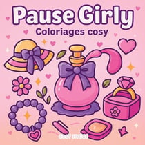 Pause Girly : Coloriages cosy