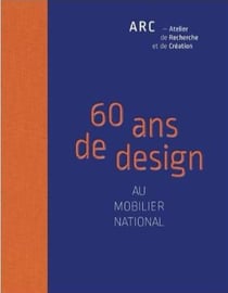 Atelier de recherche et de création : 60 ans de design au mobilier national (1964-2024)