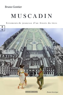 Muscadin : Errements de jeunesse d'un Aixois du tiers