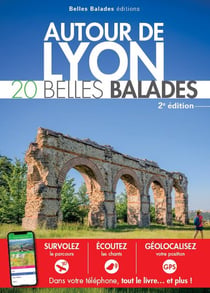 Autour de Lyon : 20 belles balades (2e édition)