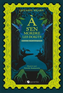 À s'en mordre les doigts : Contes martiniquais