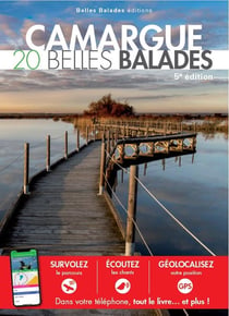 Camargue : 20 belles balades (3e édition)
