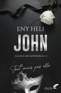 John : Tout mais pas elle