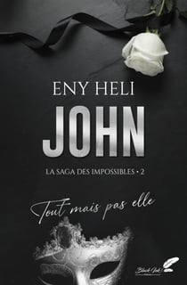 John : Tout mais pas elle