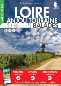 Loire Anjou Touraine : 20 belles balades