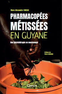 Pharmacopées métissées en Guyane