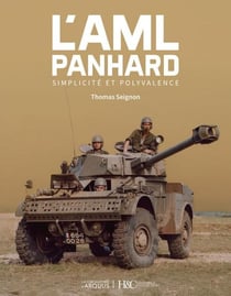L'AML Panhard : La réponse au besoin opérationnel