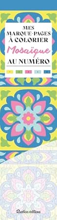 Mes marque-pages a colorier au numero : mosaique