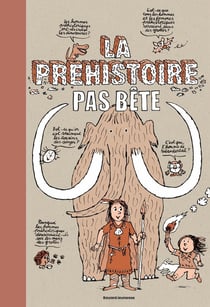 La préhistoire pas bête