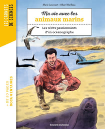 Ma vie avec les animaux marins : Les récits passionnants d'un océanographe