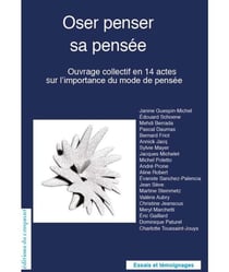 Oser penser sa pensée