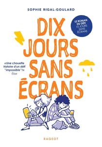 Les défis Tome 1 : Dix jours sans écrans