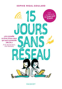 Les défis : 15 jours sans réseau