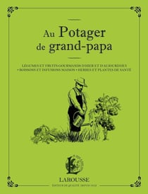 Au potager de grand-papa