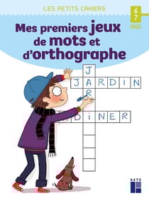 Mes premiers jeux de mots et d'orthographe - 6/7 ans (édition 2021)
