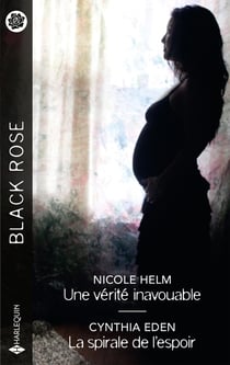 Une vérité inavouable - La spirale de l'espoir