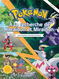 Pokémon : Livre-jeu cherche et trouve : À la recherche de Koraidon et Miraidon