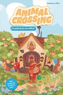 Animal Crossing: New Horizons : Le guide de jeu non officiel
