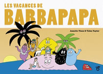 Barbapapa : Les classiques : Les vacances de Barbapapa
