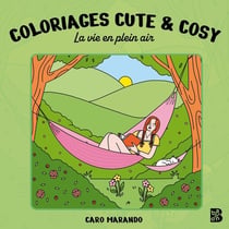 Coloriages cute & cosy - La vie en plein air