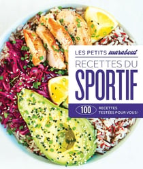 Les petits Marabout : Recettes du sportif : 100 recettes testées pour vous !