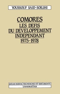 Comores Les Défis du développement indépendant 1975-1978