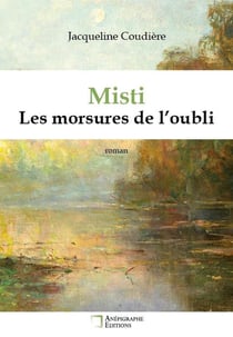 Misti : Les morsures de l'oubli