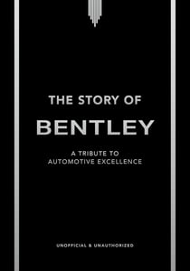 The Story of Bentley /anglais