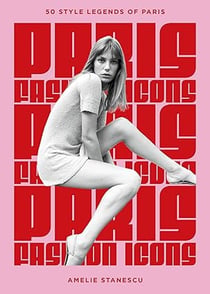 Paris Fashion Icons /anglais