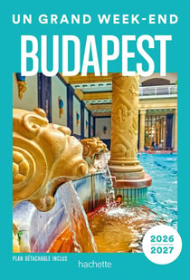 Un grand week-end : Budapest (édition 2026/2027)