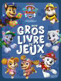 La Pat'Patrouille : Mon gros livre de jeux