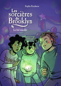 Les sorcières de Brooklyn Tome 5 : Le bal maudit