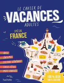 Le Cahier de Vacances Adulte Spécial France