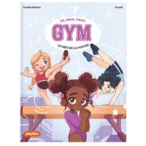 Un, deux, trois Gym Tome 1 : Le défi de la poutre