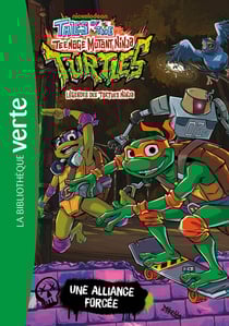 Légendes des Tortues Ninja Tome 3 : Une alliance forcée
