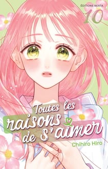 Toutes les raisons de s'aimer Tome 10