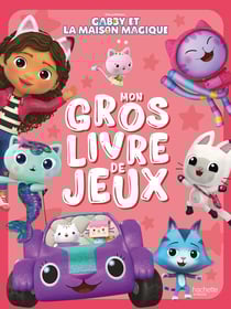 Gabby et la maison magique : Mon gros livre de jeux